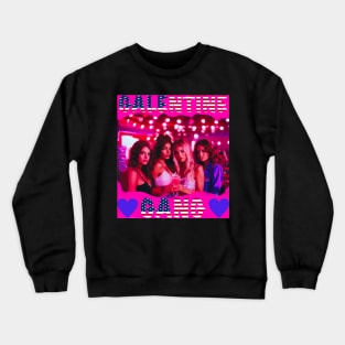 Galentines gang girls party night Crewneck Sweatshirt